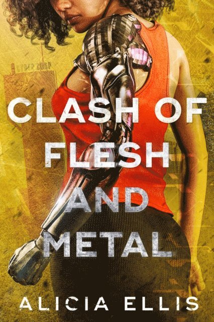 Alicia Ellis - Clash of Flesh and Metal, E-bok. Tillgänglighet: Lägg i varukorg