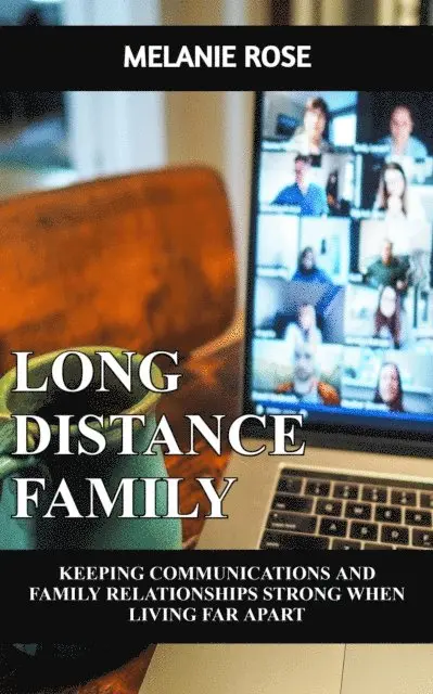 Melanie Rose - Long Distance Family, E-bok. Tillgänglighet: Lägg i varukorg