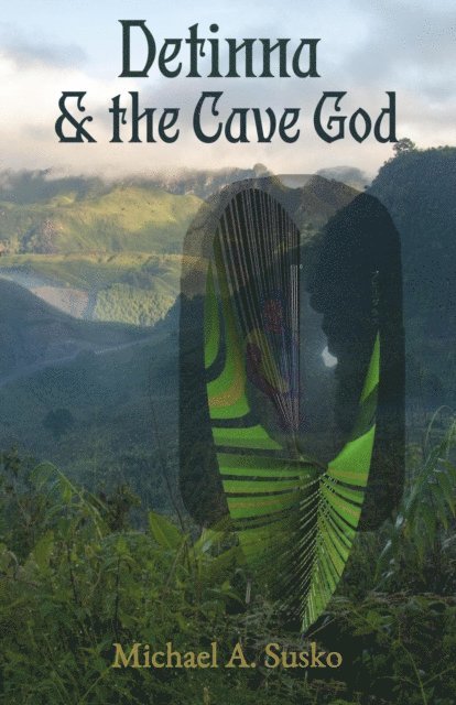 Michael A. Susko - Detinna and the Cave God, E-bok