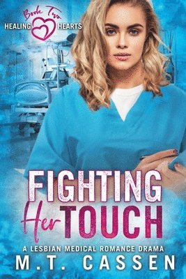 M T Cassen - Fighting Her Touch, Häftad