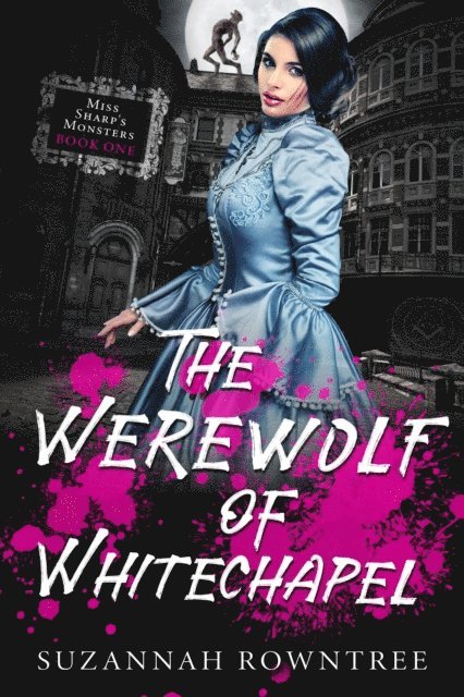 Suzannah Rowntree - Werewolf of Whitechapel, E-bok. Tillgänglighet: Lägg i varukorg