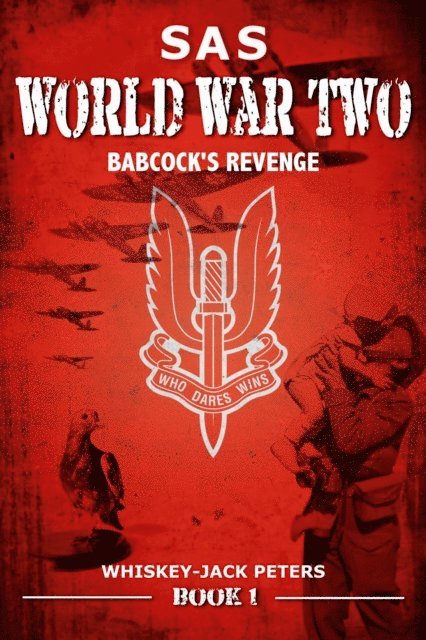 Whiskey-Jack Peters - SAS Babcock's Revenge, E-bok