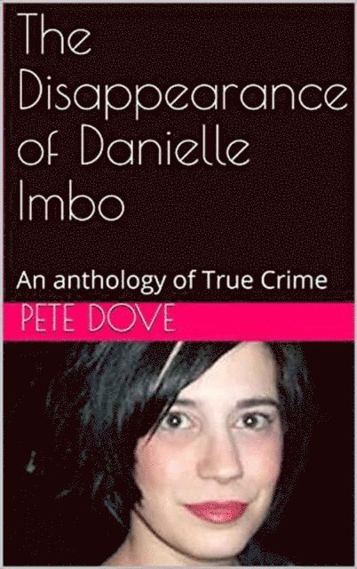 Pete Dove - Disappearance of Danielle Imbo, E-bok