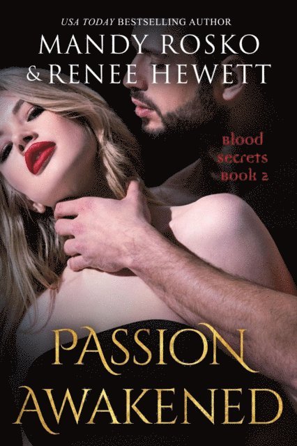 Renee Hewett, Mandy Rosko - Passion Awakened, E-bok