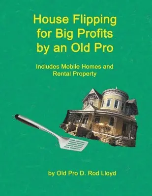 D Rod Lloyd - House Flipping for Big Profits by an Old Pro, Häftad. Tillgänglighet: Lägg i varukorg