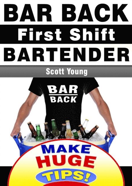 Harrison Barr, Scott Young - Bar Back, First Shift Bartender, E-bok