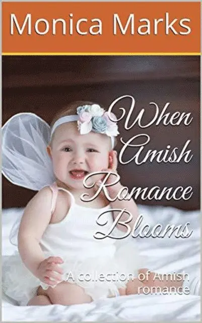 Monica Marks - When Amish Romance Blooms A Collection of Amish Romance, E-bok. Tillgänglighet: Lägg i varukorg