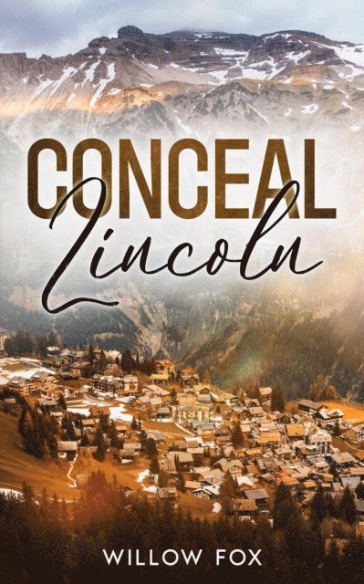 Willow Fox - Conceal: Lincoln, E-bok