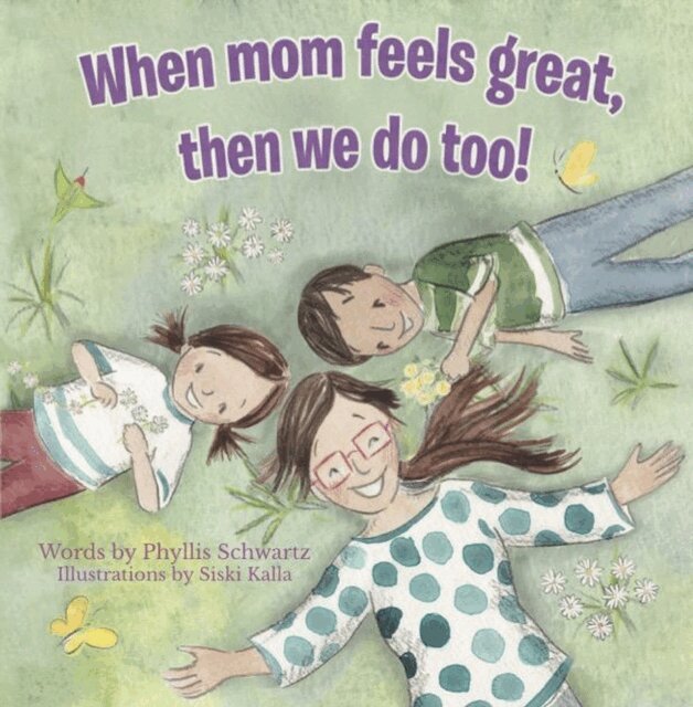 Acorn Publishing - When Mom Feels Great Then We Do Too!, E-bok. Tillgänglighet: Lägg i varukorg