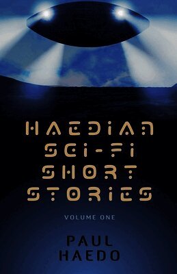 Paul Haedo - Haedian Sci-Fi Short Stories, Häftad. Tillgänglighet: Lägg i varukorg