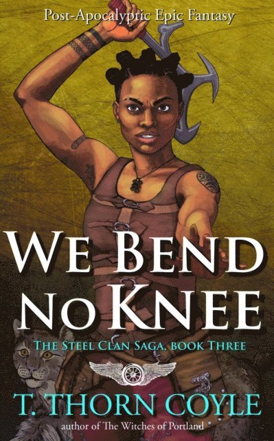 We Bend No Knee: Post Apocalyptic Romantic Epic Fantasy