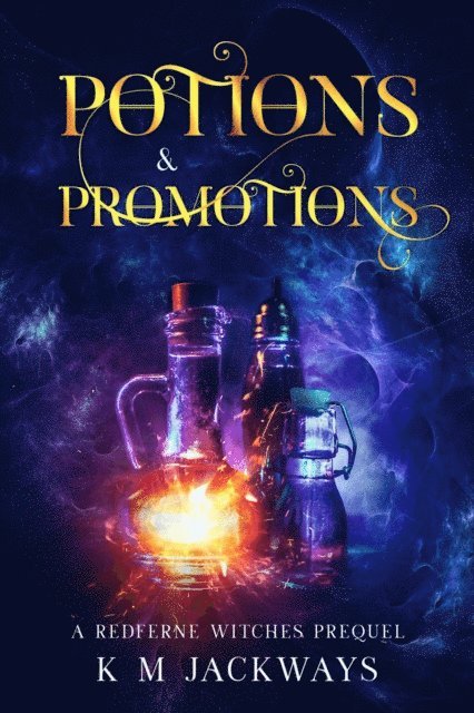 K M Jackways - Potions & Promotions, E-bok