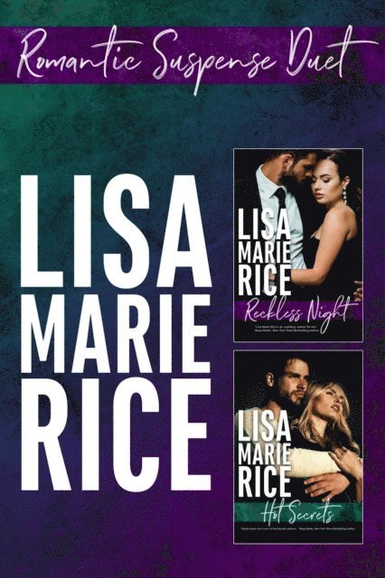 Lisa Marie Rice - Romantic Suspense Duet: Reckless Night & Hot Secrets, E-bok