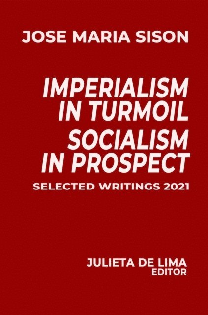 Jose Maria Sison - Imperialism In Turmoil, Socialism In Prospect, E-bok