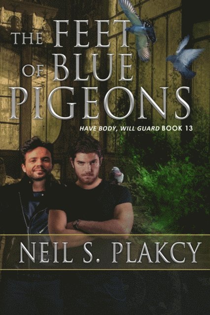 Neil S. Plakcy - Feet of Blue Pigeons, E-bok