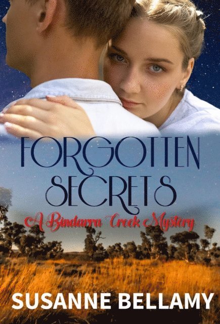 Susanne Bellamy - Forgotten Secrets (A Bindarra Creek Mystery - Book 2), E-bok