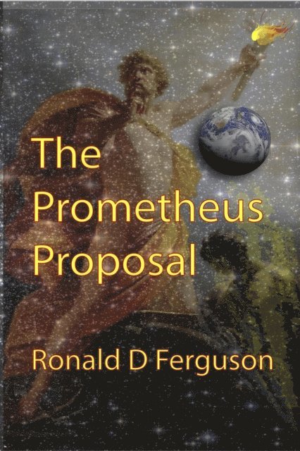Ronald D Ferguson - Prometheus Proposal, E-bok