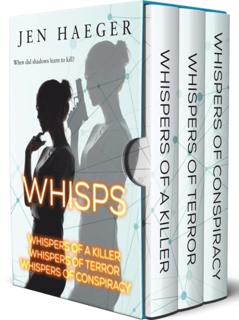 Jen Haeger - WHISPS 1-3 (Whispers of a Killer, Whispers of Terror, Whispers of Conspiracy), E-bok