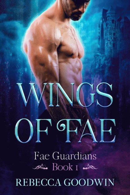 Rebecca Goodwin - Wings of Fae, E-bok