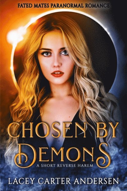 Lacey Carter Andersen - Chosen by Demons: A Short Reverse Harem, E-bok