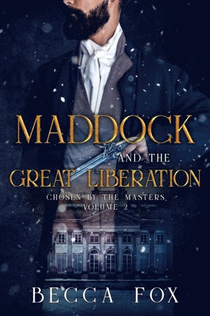 Becca Fox - Maddock and the Great Liberation, E-bok