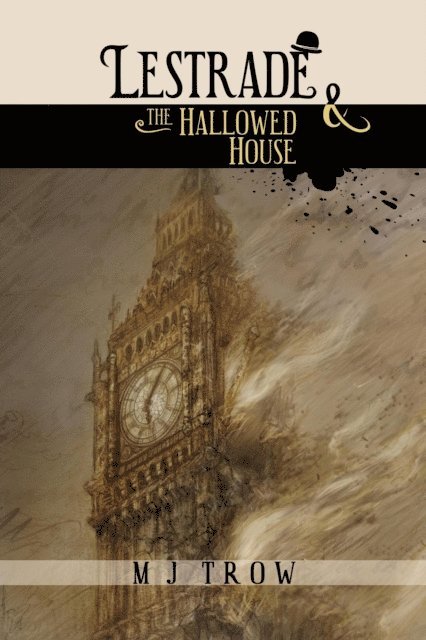M. J. Trow - Lestrade and the Hallowed House, E-bok
