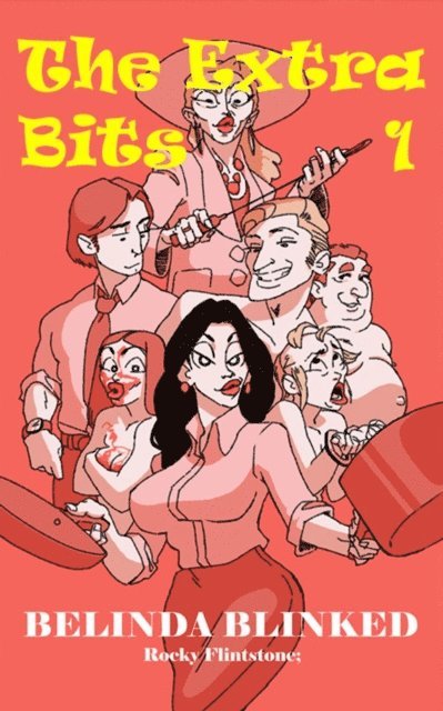Rocky Flintstone - Belinda Blinked; The Extra Bits 1, E-bok
