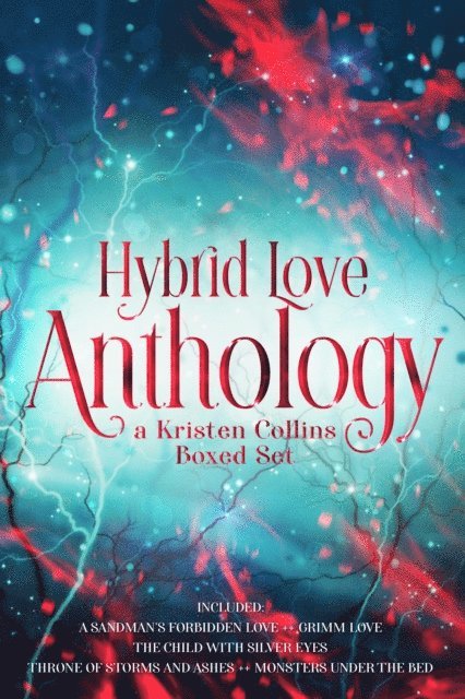 Kristen Collins - Hybrid Love Anthology Collection: A Kristen Collins Box Set, E-bok