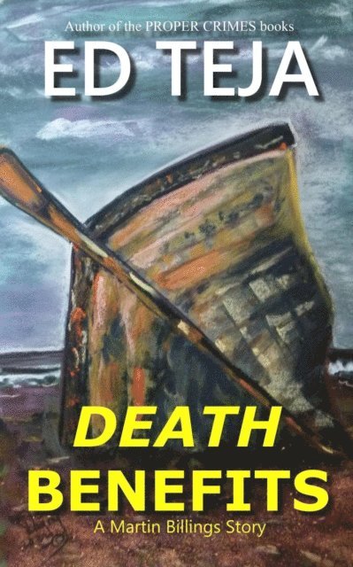 Ed Teja - Death Benefits, E-bok