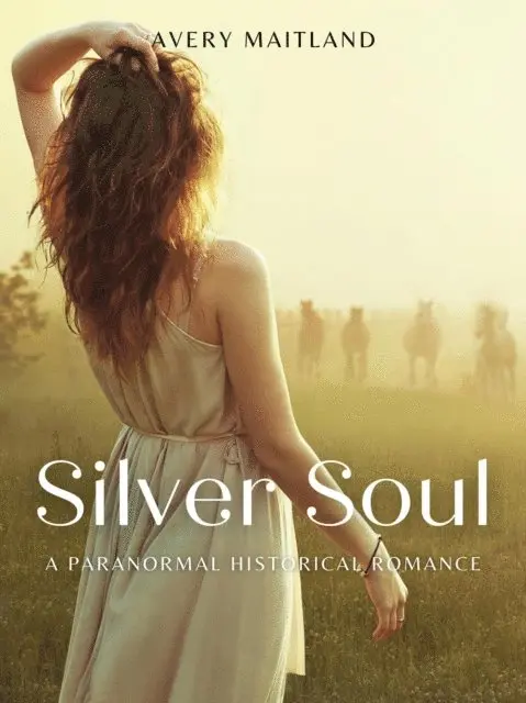 Avery Maitland - Silver Soul: A Historical Paranormal Romance, E-bok. Tillgänglighet: Lägg i varukorg