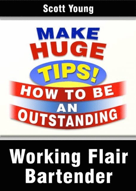 Scott Young - Working Flair Bartender, E-bok