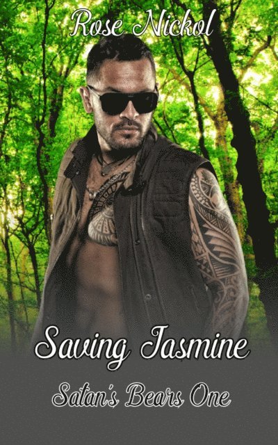 Rose Nickol - Satan's Bears Saving Jasmine, E-bok