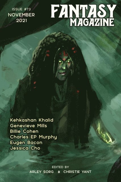 Christie Yant, Arley Sorg - Fantasy Magazine, Issue 73 (November 2021), E-bok