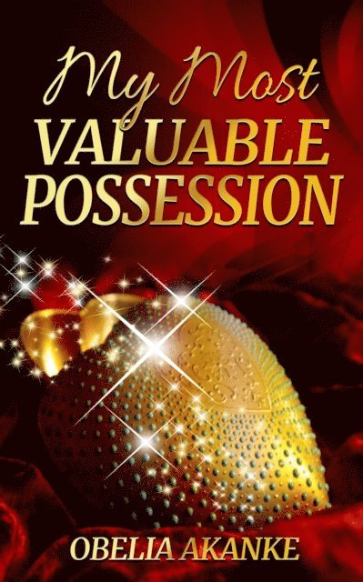 Obelia Akanke - My Most Valuable Possession, E-bok