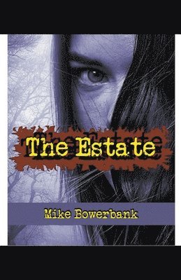 Mike Bowerbank - Estate, Häftad