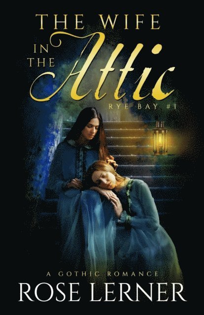 Rose Lerner - Wife in the Attic, E-bok