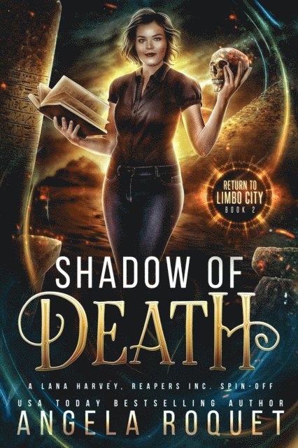 Angela Roquet - Shadow of Death: A Lana Harvey, Reapers Inc. Spin-Off, E-bok