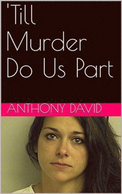 Anthony David - 'Till Murder Do Us Part, E-bok