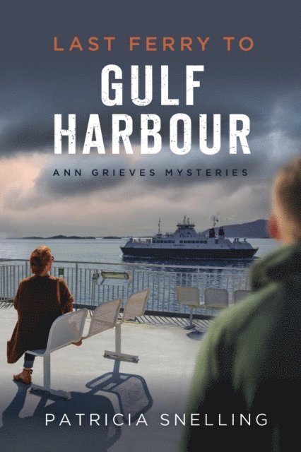 Patricia Snelling - Last Ferry To Gulf Harbour, E-bok. Tillgänglighet: Lägg i varukorg