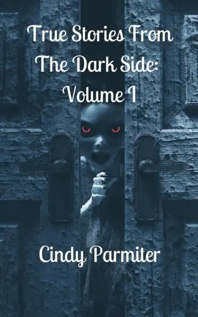 Cindy Parmiter - True Stories From The Dark Side: Volume 1, E-bok. Tillgänglighet: Lägg i varukorg