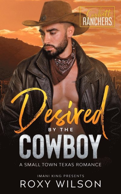 Roxy Wilson - Desired by the Cowboy, E-bok. Tillgänglighet: Lägg i varukorg