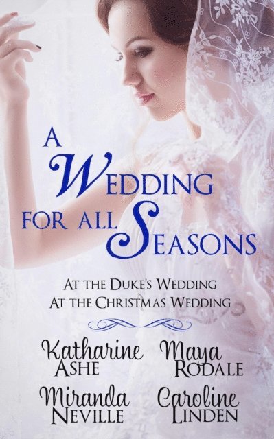 Miranda Neville, Maya Rodale, Katharine Ashe, Caroline Linden - Wedding for all Seasons, E-bok