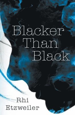 Rhi Etzweiler - Blacker Than Black, Häftad