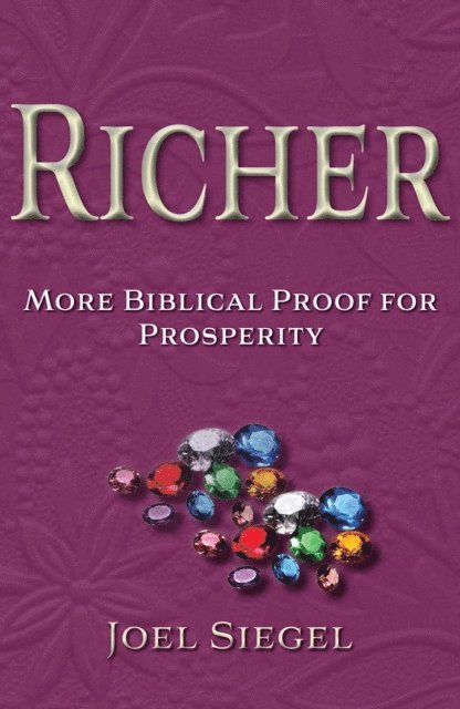Joel Siegel - Richer: More Biblical Proof For Prosperity, E-bok