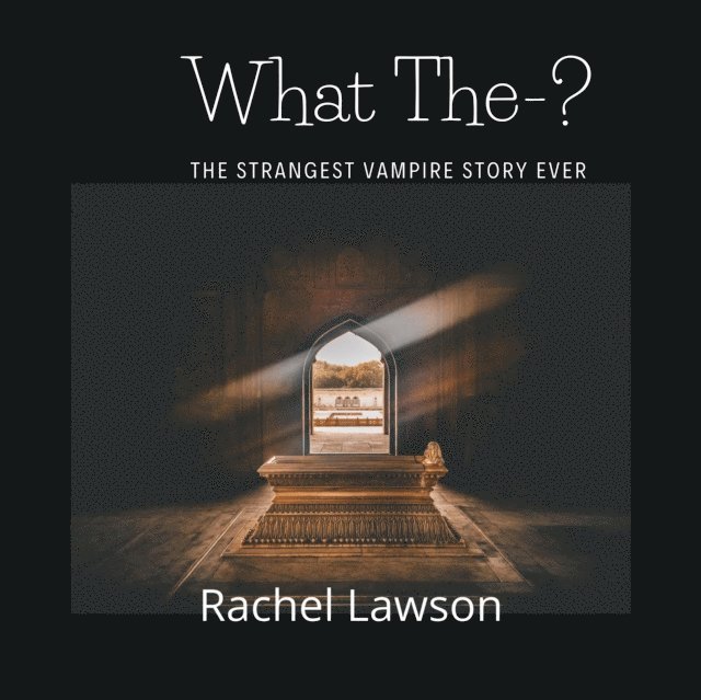 Rachel Lawson - What The-?, E-bok