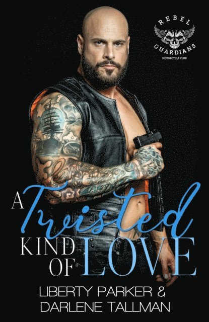 Darlene Tallman, Liberty Parker - Twisted Kind of Love, E-bok