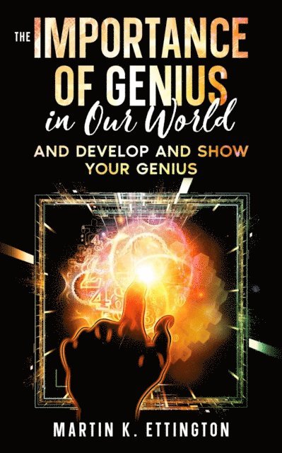 Martin K. Ettington - Importance of Genius in our World, E-bok. Tillgänglighet: Lägg i varukorg
