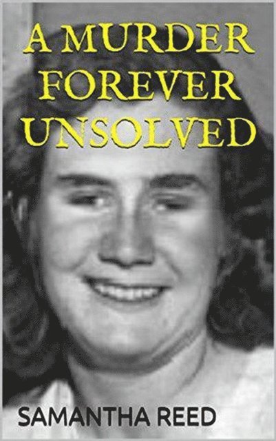 Samantha Reed - Murder Forever Unsolved, E-bok