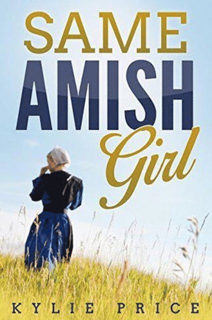 Kylie Price - Same Amish Girl, E-bok