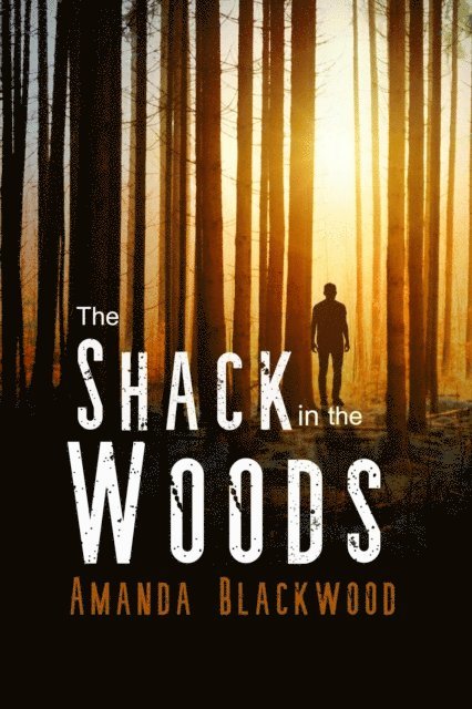 Amanda Blackwood - Shack in the Woods, E-bok. Tillgänglighet: Lägg i varukorg